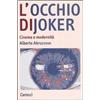 Carocci L' occhio di Joker. Cinema e modernità Alberto Abruzzese