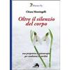 Alpes Italia Oltre il silenzio del corpo. Una prospettiva di psicoterapia per ... Chiara Montingelli