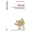 Salerno Editrice Tellus. La sacralità della terra nell'antica Roma Gerardo Bianco