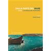 Salerno Editrice Dalla parte del mare. Tobino e la Versilia del Novecento