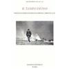Salerno Editrice Il tempo diviso. Poesia e guerra in Sereni, Fortini, Caproni, Luzi Bernardo De Luca