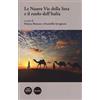 Pacini Editore Le nuove Vie della Seta e il ruolo dell'Italia