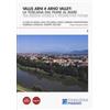 Pacini Editore Vallis Arni # Arno Valley: la Toscana dal fiume al mare. Tra ered...