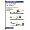 Carocci La scienza in gioco. Attività manuali per l'apprendimento tecnico... Lucia Caneva Airaudo