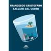 New-Book Salvami dal vuoto Francesco Cristofaro
