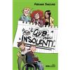 Mimebù Il club degli insolenti. Ediz. illustrata Fabiana Sarcuno