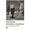66thand2nd Come ombra che declina Antonio Muñoz Molina
