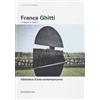 Silvana Franca Ghitti. La figura e l'opera. Ediz. a colori Elena Pontiggia