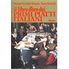 Mursia Il libro d'oro dei primi piatti all'italiana Fiamma Niccolini Adimari;Fosco Provvedi