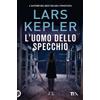 TEA L'uomo dello specchio Lars Kepler