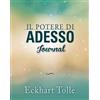 My Life Il potere di adesso. Journal Eckhart Tolle