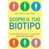 My Life Scopri il tuo biotipo. Cosa mangiare e come allenarsi in base al proprio corpo Phil Catudal;Stacey Colino