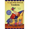 Emme Edizioni Le più belle storie di Teodora. Con adesivi Nicoletta Costa