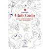 L'Ippocampo Club Godo. Una cartografia del piacere Jüne Plã