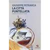 Cento Autori La città puntellata Giuseppe Petrarca