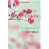 Amrita Cancro. Un libro che dà speranza Lise Bourbeau