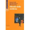 Raffaello Cortina Editore Filosofia della medicina Henrik R. Wulff;Stig Andur Pedersen;Raben Rosenberg