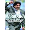 Ultra Maradona. «Il calcio sono io» Alexandre Juillard