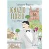 Nuova IPSA Ignazio Florio. Il Leone di Palermo Salvatore Requirez