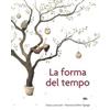 Lapis La forma del tempo. Ediz. a colori Chiara Lorenzoni;Francesca Dafne Vignaga