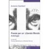 BFS Edizioni Poesie per un «liberato mondo». Antologia Antonio Gamberi