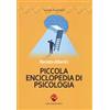 Andrea Pacilli Editore Piccola enciclopedia di psicologia. Nuova ediz. Renato Alberici