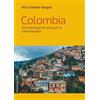 Rosenberg & Sellier Colombia. Antropologia di una guerra interminabile Ana Cristina Vargas