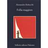 Sellerio Editore Palermo Follia maggiore