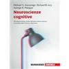 Zanichelli Neuroscienze cognitive. Con Contenuto digitale per download Michael S. Gazzaniga
