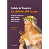 Manni La sinfonia del corpo. Trattato medievale sulla salute e il benes... Trotula De Ruggiero