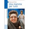 Editrice Shalom Una mamma per tutti. Natuzza Evolo