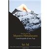 Magenta Press Ascesi con un Maestro Himalayano: L'Autobiografia di uno Yogi