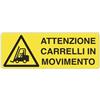 cartelli segnalatori Cartello di pericolo 35x12,5 cm Cartelli Segnalatori ''Attenzione carrelli in movimento'' - E1753K