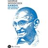 Res Gestae Gandhi. Una biografia del Mahatma