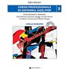 Volonté e Co Corso professionale di chitarra jazz/pop. Studi melodici e armonici. Livello avanzato (Vol. 3). Con audio disp. sia su CD che in Audio Download.