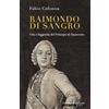 Colonnese Raimondo di Sangro. Vita e leggenda del Principe di Sansevero
