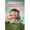 RIZZOLI NARRATIVA I quaderni botanici di Madame Lucie