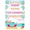 Newton Compton Editori Iniziò tutto un giorno d'estate