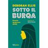 RIZZOLI NARRATIVA Sotto il burqa