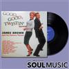 James Brown - Goog, Good Twistin