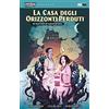 Magic Press La casa degli orizzonti perduti. Hellboy