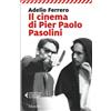 MARSILIO Il cinema di Pier Paolo Pasolini