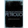 Garzanti Petrolio Pier Paolo Pasolini