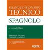 Hoepli Grande dizionario tecnico spagnolo. Spagnolo-italiano, italiano-spagnolo. Ediz. bilingue. Con CD-ROM