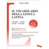 Vallardi A. Il vocabolario della lingua latina Italo Lana