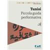 Cue Press Tunisi. Piccola guida performativa Anna Serlenga