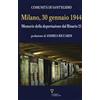 Guerini e Associati Milano, 30 gennaio 1944. Memorie della deportazione dal binario 21
