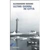 Robin Edizioni Ultimi giorni in città Alessandro Berard