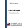 Marcovalerio Le notti bianche. Romanzo sentimentale. Ediz. per ipovedenti Fëdor Dostoevskij