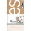 DeriveApprodi Abecedario di Edoardo Sanguineti. DVD. Con libro Edoardo Sanguineti;Uliano Paolozzi Balestrini